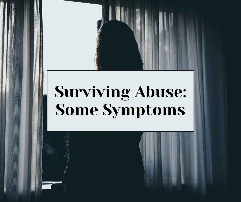 Surviving Some Problem Surviving Abuse: Some Symptoms – SRbarn